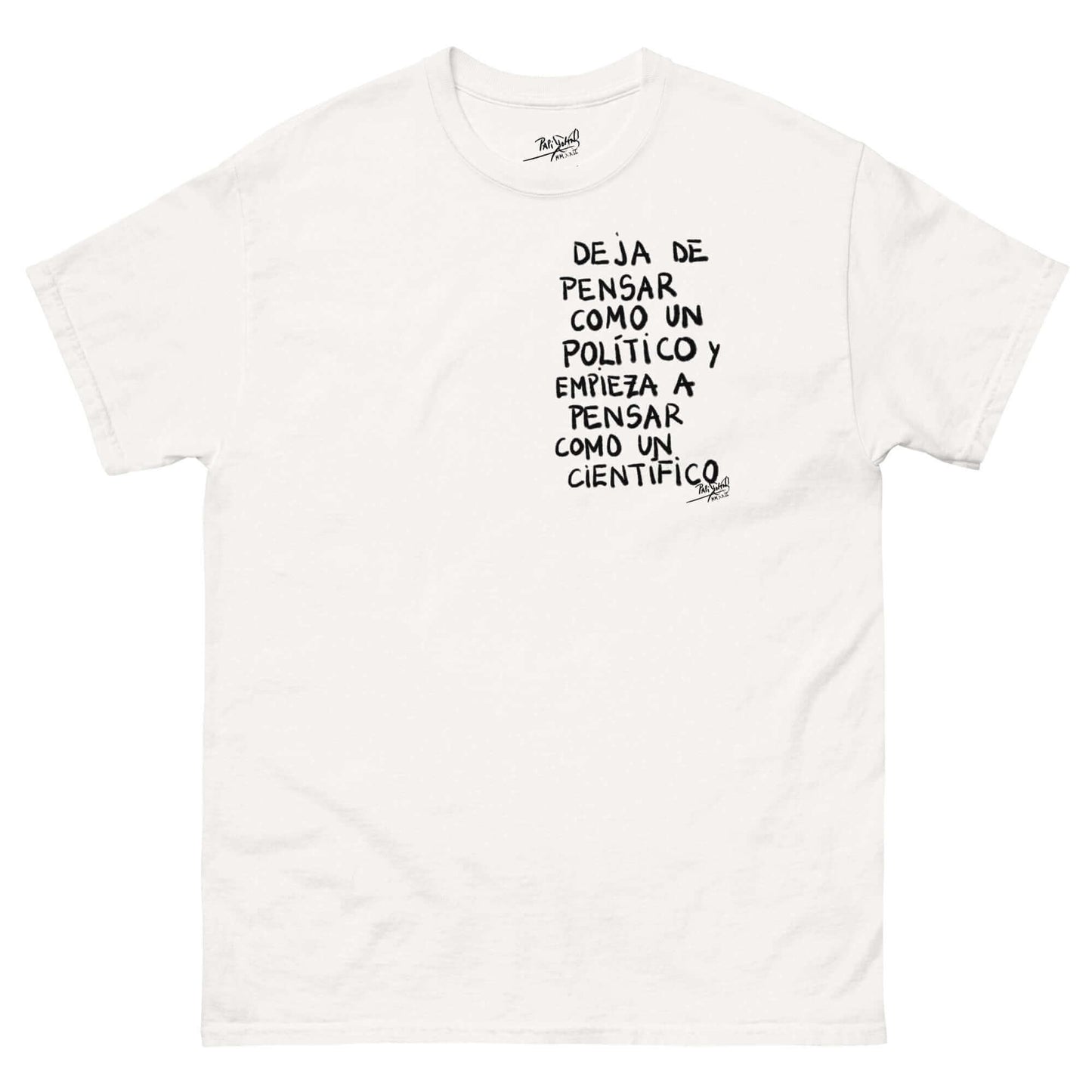 Graff T-shirt Stop thinking like a politician Papijohn Universe