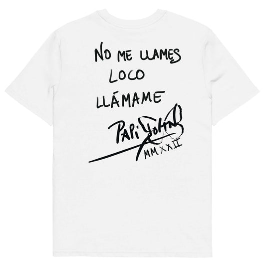 Camiseta No me llames loco Universo PapiJohn